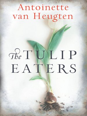 The Tulip Eaters - ebook